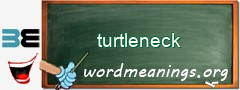 WordMeaning blackboard for turtleneck